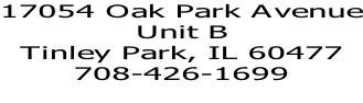 17054 oak park avenue unit b tinley park, il 60477 708-426-1699